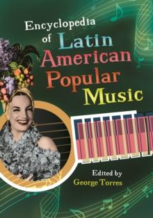 Encyclopedia of Latin American Popular Music