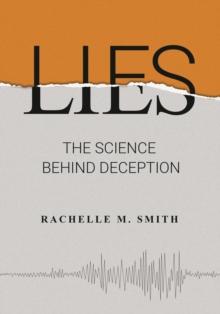 Lies : The Science behind Deception