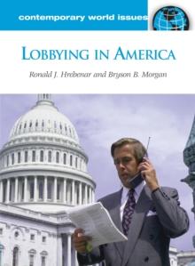 Lobbying in America : A Reference Handbook