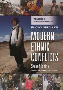 Encyclopedia of Modern Ethnic Conflicts : [2 volumes]