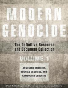 Modern Genocide : The Definitive Resource and Document Collection [4 volumes]