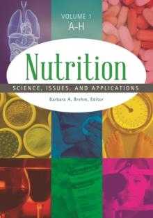 Nutrition : Science, Issues, and Applications [2 volumes]