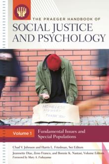 The Praeger Handbook of Social Justice and Psychology : [3 volumes]