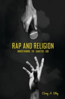 Rap and Religion : Understanding the Gangsta's God