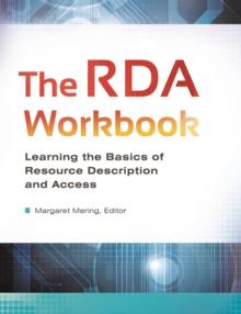 The RDA Workbook : Learning the Basics of Resource Description and Access