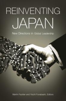 Reinventing Japan : New Directions in Global Leadership