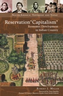 Reservation "Capitalism" : Economic Development in Indian Country