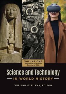 Science and Technology in World History : [2 volumes]