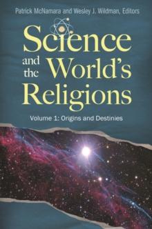 Science and the World's Religions : [3 volumes]