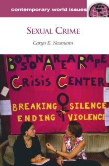 Sexual Crime : A Reference Handbook