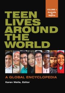 Teen Lives around the World : A Global Encyclopedia [2 volumes]