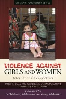 Violence against Girls and Women : International Perspectives [2 volumes]