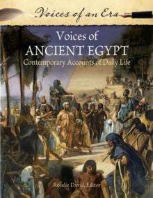 Voices of Ancient Egypt : Contemporary Accounts of Daily Life