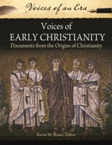 Voices of Early Christianity : Documents from the Origins of Christianity