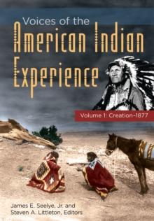 Voices of the American Indian Experience : [2 volumes]