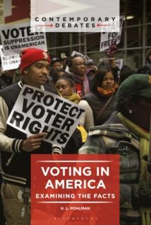 Voting in America : Examining the Facts