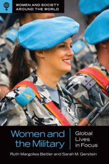 Women and the Military : Global Lives in Focus