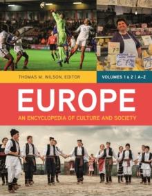 Europe : An Encyclopedia of Culture and Society [2 volumes]