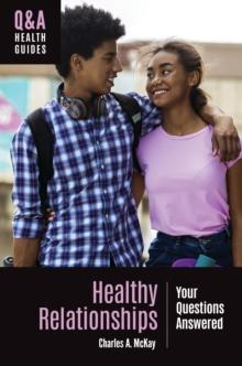 Healthy Relationships : Your Questions Answered