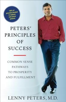 Peters' Principles of Success : Common Sense Pathways to Prosperity and Fulfillment