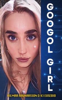 Googol Girl : In the beginning there was AI