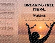 Breaking Free From... Workbook