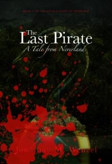 The Last Pirate : A Tale from Neverland