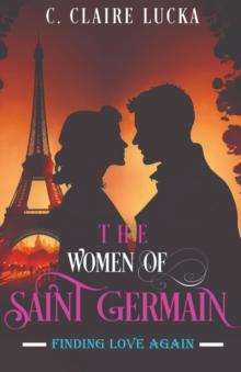 Finding Love Again : The Women of Saint Germain