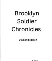 Brooklyn Soldier Chronicles : Diamond edition