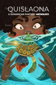 Quislaona : A Dominican Fantasy Anthology