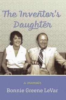 The Inventor's Daughter : A Memoir