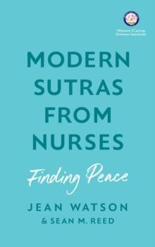 Modern Sutras From Nurses; finding peace