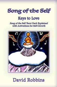 Song of the Self : The Keys to Love