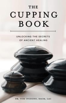 Cupping Book: Unlocking the Secrets of Ancient Healing