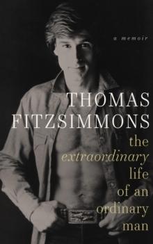 Thomas Fitzsimmons - The Extrodinary Life of an Ordinary Man