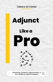 Adjunct Like a Pro