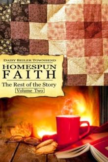 Homespun Faith, The Rest of the Story, Volume Two