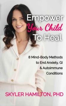 Empower Your Child To Heal