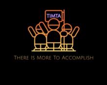 T.I.M.T.A.: There Is More To Accomplish