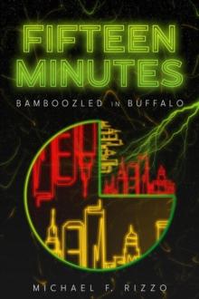 Fifteen Minutes: Bamboozled in Buffalo