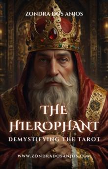 Demystifying the Tarot - The Hierophant : Demystifying the Tarot - The 22 Major Arcana., #5