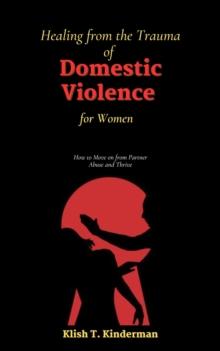 Healing from the Trauma of Domestic Violence for Women