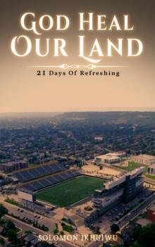 God Heal Our Land: 21 Days of Refreshing