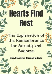 Hearts Find Rest: The Explanation of the Remembrance for Anxiety and Sadness