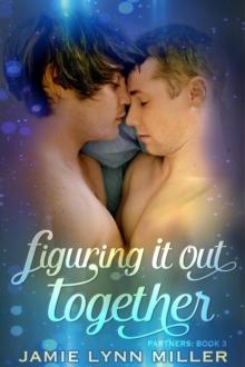 Figuring It Out Together : Partners, #3