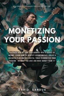 Monetizing Your Passion