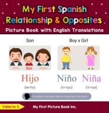 My First Spanish Relationships & Opposites Picture Book with English Translations