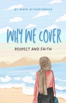 Why We Cover : Respect and Faith