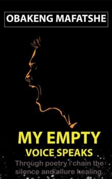 My Empty Voice Speaks