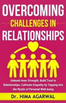 Overcoming Challenges In Relationships